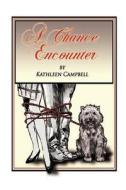 A Chance Encounter di Kathleen Campbell edito da Trafford Publishing