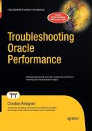 Troubleshooting Oracle Performance di Christian Antognini edito da Apress