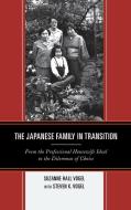 The Japanese Family in Transition di Suzanne Hall Vogel edito da Rowman & Littlefield
