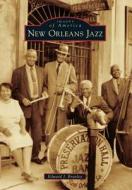New Orleans Jazz di Edward J. Branley edito da ARCADIA PUB (SC)