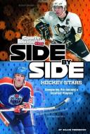 Side-By-Side Hockey Stars: Comparing Pro Hockey's Greatest Players di Shane Frederick edito da CAPSTONE PR