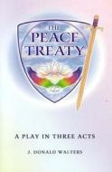 The Peace Treaty di Swami Kriyananda edito da CRYSTAL CLARITY PUBL