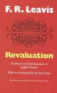 Revaluation: Tradition & Development in English Poetry di F. R. Leavis edito da Ivan R. Dee Publisher