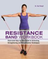 Resistance Band Workbook di Karl Knopf edito da Ulysses Press