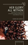 Her Glory All Within di Barbara Landress edito da Academic Studies Press