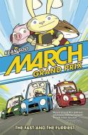 March Grand Prix: The Fast and the Furriest di Kean Soo edito da CAPSTONE PR