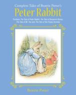 The Complete Tales of Beatrix Potter's Peter Rabbit di Beatrix Potter edito da Skyhorse Publishing