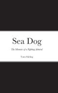 SEA DOG di YATES STIRLING edito da LIGHTNING SOURCE UK LTD