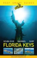 Reef Smart Guides Florida Keys di Otto Wagner, McDougall, Ian Popple edito da Yellow Pear Press