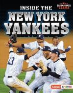 Inside the New York Yankees di Jon M. Fishman edito da LERNER PUBN