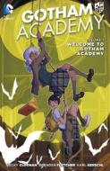 Gotham Academy: Tr - Trade Paperback di Becky Cloonan, Brenden Fletcher edito da D C COMICS