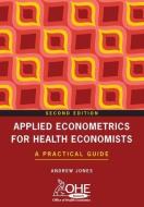 Applied Econometrics for Health Economists di Andrew Jones edito da Taylor & Francis Ltd