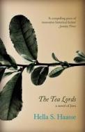 The Tea Lords di Hella S. Haasse edito da Granta Books