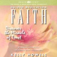 Faith di Kelly Howell edito da Brain Sync