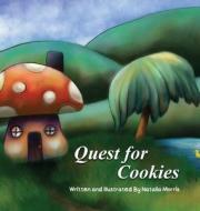 Quest for Cookies di Natalia Morris edito da APA