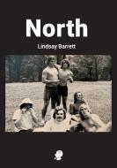 North di Lindsay Barrett edito da Puncher & Wattmann
