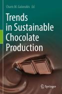 Trends in Sustainable Chocolate Production edito da Springer International Publishing