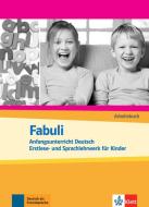 Fabuli. Anfangsunterricht Deutsch. Erstlese- und Sprachlehrwerk für Kinder. Arbeitsbuch edito da Klett Sprachen GmbH
