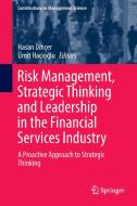 Risk Management, Strategic Thinking and Leadership in the Financial Services Industry edito da Springer International Publishing
