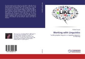 Working with Linguistics di Michela Canepari edito da LAP Lambert Academic Publishing