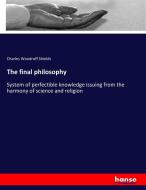The final philosophy di Charles Woodruff Shields edito da hansebooks