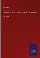 Zeitschrift für die Geschichte des Oberrheins di F. J. Mone edito da Salzwasser-Verlag
