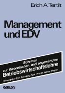 Management und EDV di Erich A. Tertilt edito da Gabler Verlag