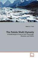 The Patola Shahi Dynasty di Rebecca L. Twist edito da VDM Verlag