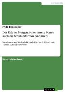 Der Talk Am Morgen di Frida Bliesweiler edito da Grin Publishing