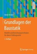 Grundlagen Der Baustatik di Dieter Dinkler edito da Springer Vieweg