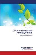 C3-C4 Intermediate Photosynthesis di Allu Prasada Rao edito da LAP Lambert Academic Publishing