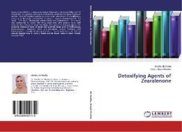 Detoxifying Agents of Zearalenone di Shatha Ali Shafiq, Sahira Nsayif Muslim edito da LAP Lambert Academic Publishing
