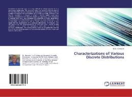 Characterizations of Various Discrete Distributions di G. G. Hamedani edito da LAP Lambert Academic Publishing