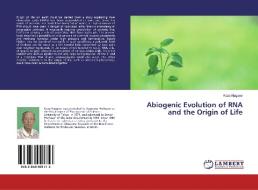 Abiogenic Evolution of RNA and the Origin of Life di Kozo Nagano edito da LAP Lambert Academic Publishing