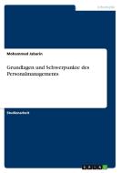 Grundlagen und Schwerpunkte des Personalmanagements di Mohammad Jabarin edito da GRIN Verlag