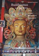 Buddhismus aus der Mitte di Guntram Franz Ferstl edito da Books on Demand