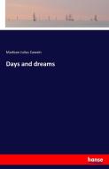 Days and dreams di Madison Julius Cawein edito da hansebooks