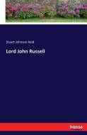 Lord John Russell di Stuart Johnson Reid edito da hansebooks