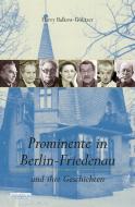 Prominente in Berlin-Friedenau di Harry Balkow-Gölitzer edito da Edition Q