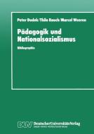 Pädagogik und Nationalsozialismus di Peter Dudek edito da VS Verlag für Sozialwissenschaften