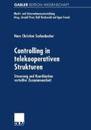 Controlling in telekooperativen Strukturen di Hans Christian Sachenbacher edito da Deutscher Universitätsverlag