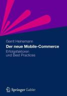 Der neue Mobile-Commerce di Gerrit Heinemann edito da Gabler, Betriebswirt.-Vlg