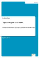 Tageszeitungen im Internet di Andrea Wenk edito da Diplom.de