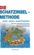 Die Schatzinsel-Methode di Stephan Reimann edito da Tredition Gmbh