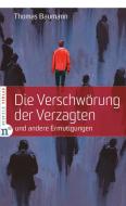 Die Verschwörung der Verzagten di Thomas Baumann edito da Neufeld Verlag
