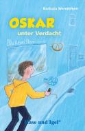 Oskar unter Verdacht. Schulausgabe. Neuausgabe di Barbara Wendelken edito da Hase und Igel Verlag GmbH
