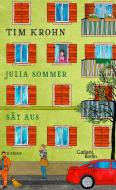 Julia Sommer sät aus di Tim Krohn edito da Galiani, Verlag