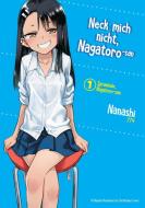 Neck mich nicht, Nagatoro-san 1 di Nanashi edito da Dani Books