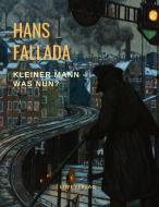Kleiner Mann - Was nun? di Hans Fallada edito da LIWI Literatur- und Wissenschaftsverlag