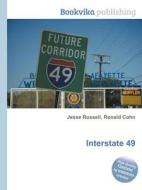 Interstate 49 di Jesse Russell, Ronald Cohn edito da Book On Demand Ltd.